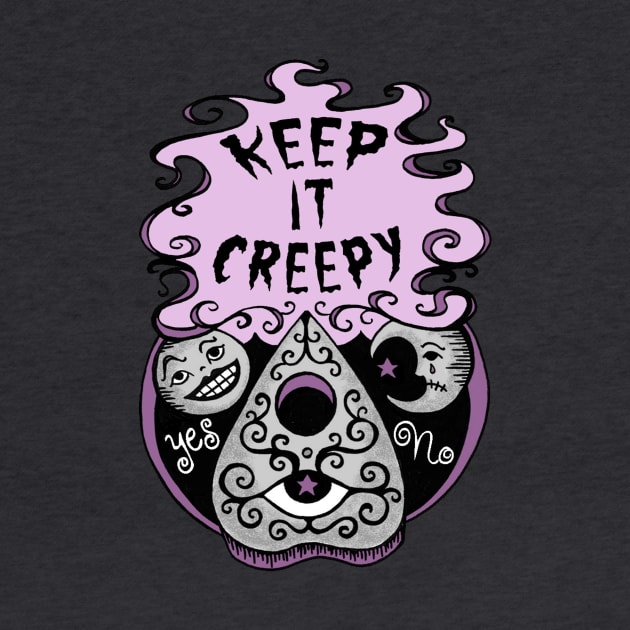 Keep It Creepy by Earthenwood